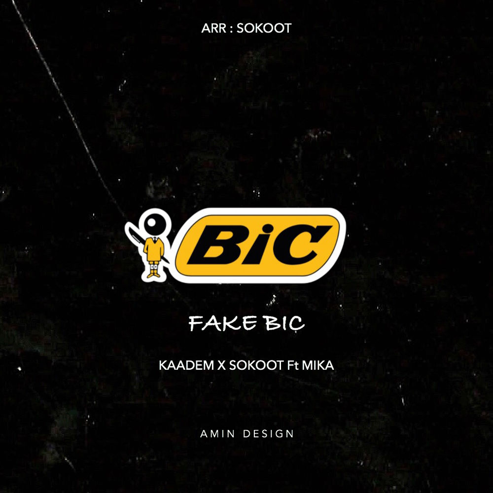 Kaadem & Sokoot Ft Mika - Fake Bic