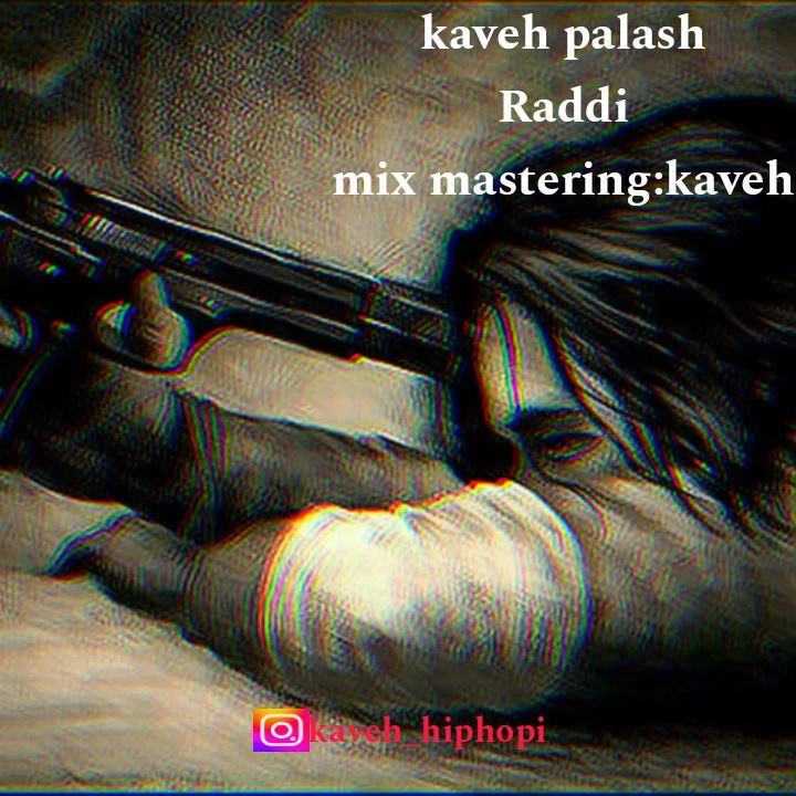 Kaveh Palash - Raddi
