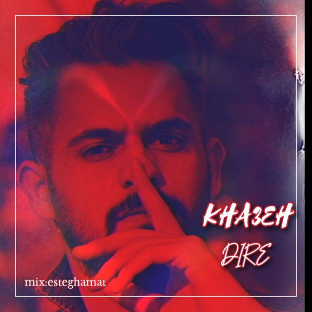 Kha3eh - Dire