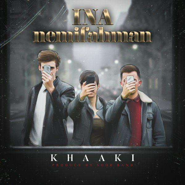 Khaaki - Ina Nemifahman