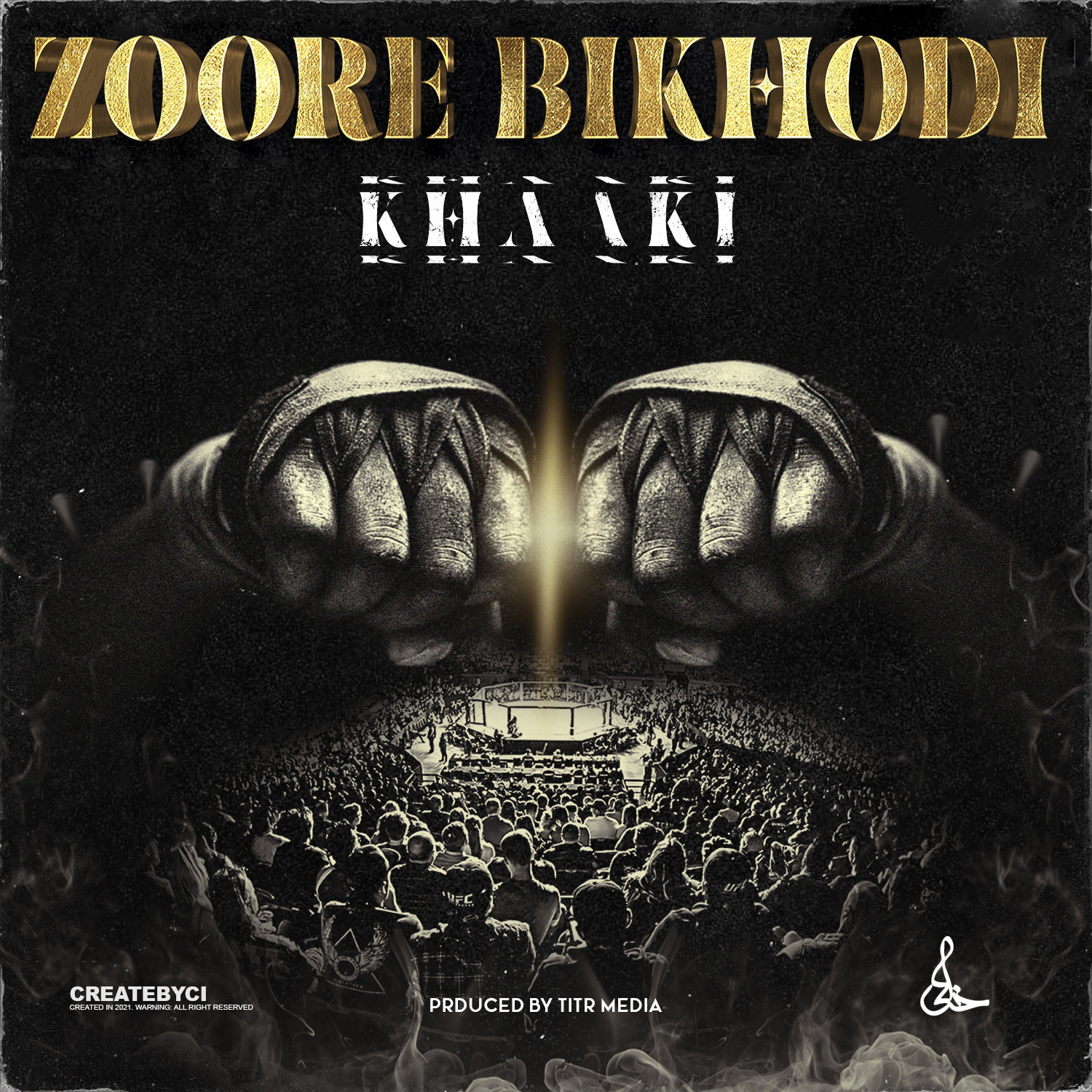 Khaaki - Zoore Bikhodi