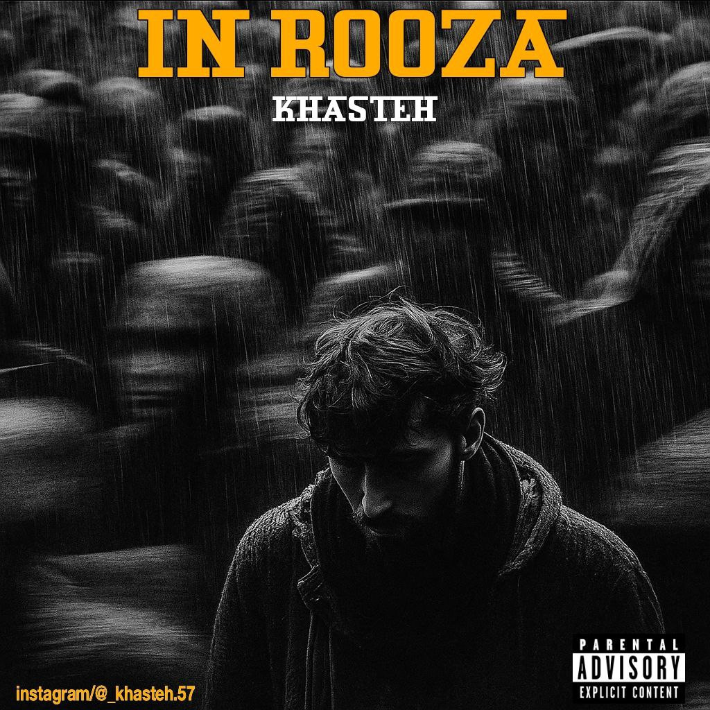 Khasteh - In Rooza