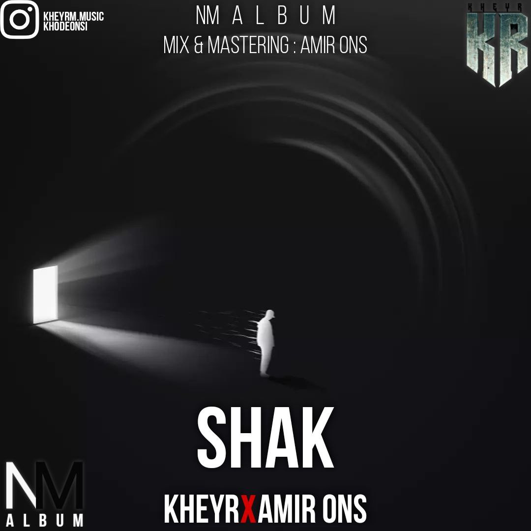 Kheyr x Amir Ons - Shak