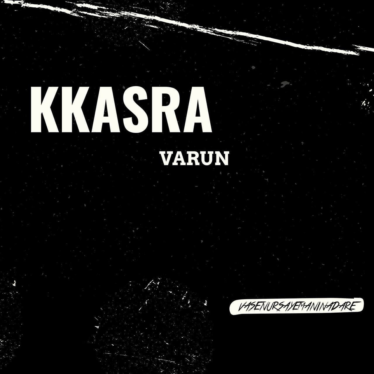Kkasra - Varun