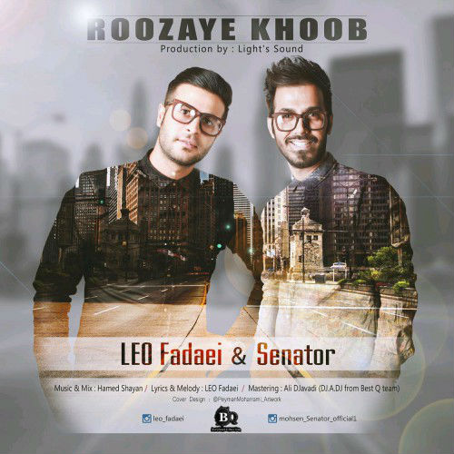 Leo Fadaei & Senator - Roozaye Khoob
