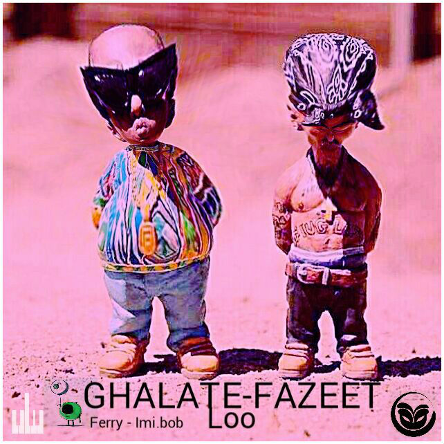 Loo Band - Ghalate Fazeet