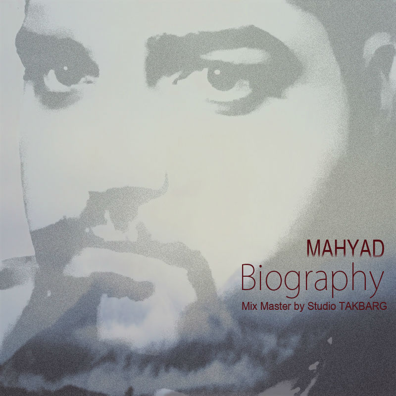 Mahyad - Biographi