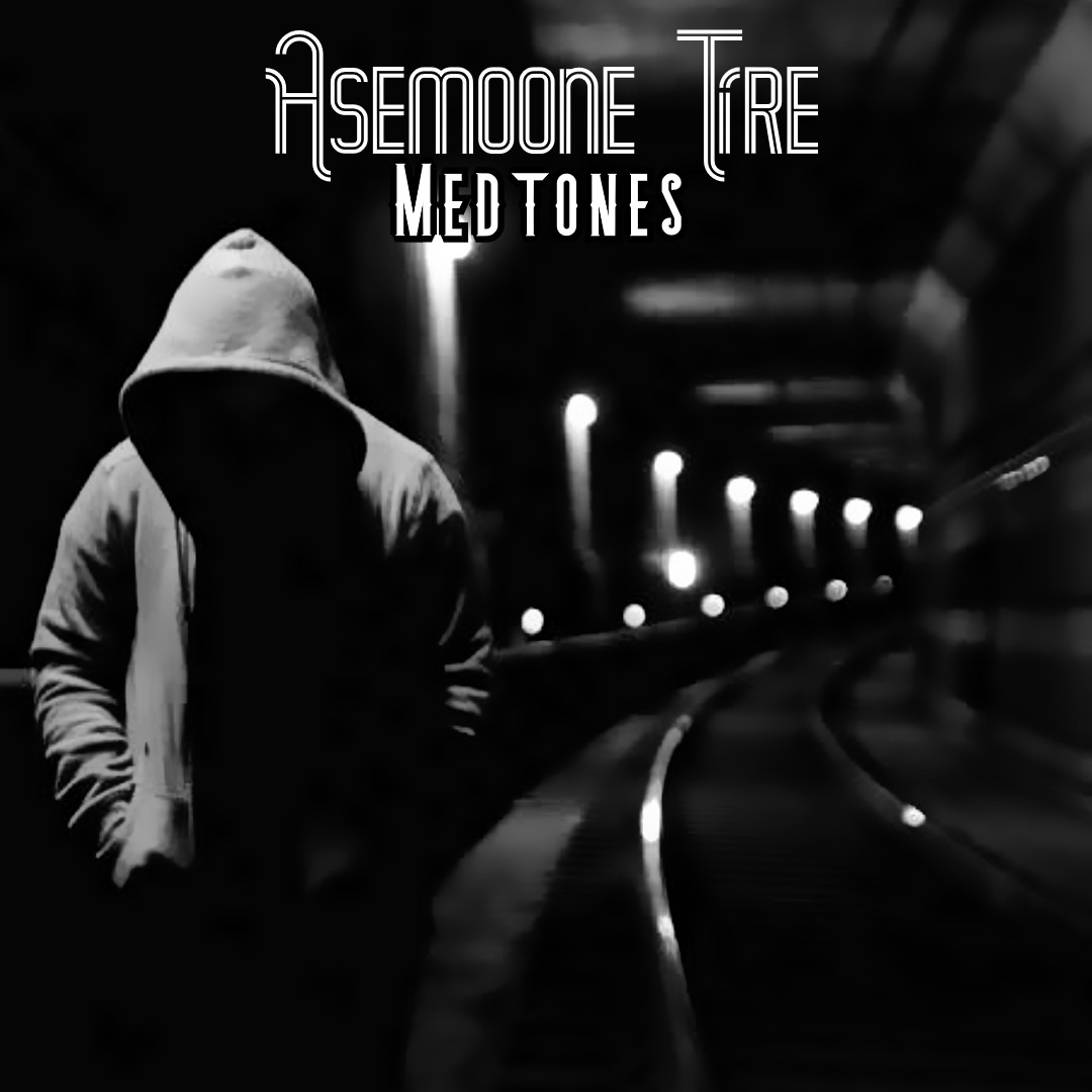 Medtones - Asemoone Tire