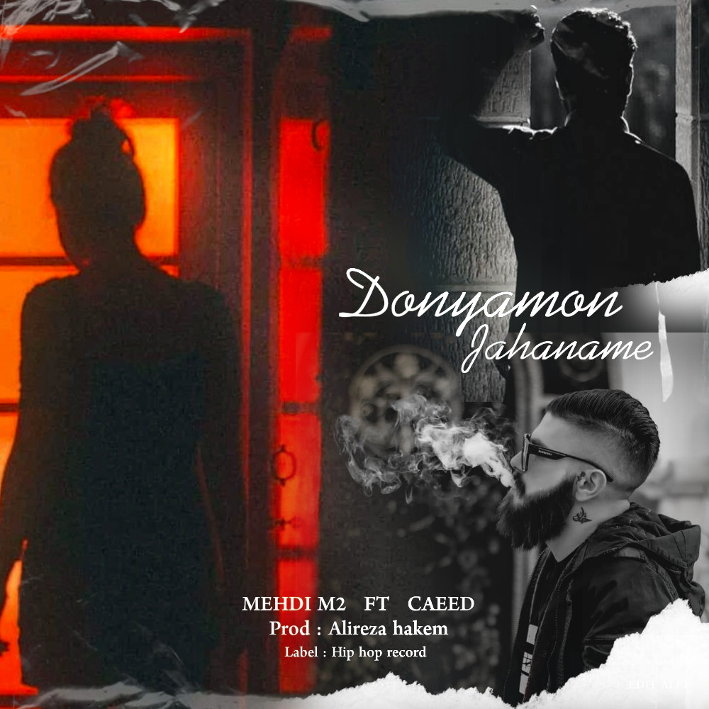 Mehdi M2 Ft Caeed - Donyamon Jahaname
