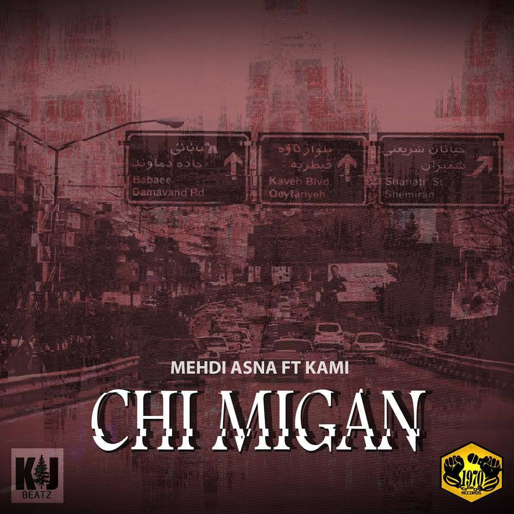 Mehdi Asna Ft Kami - Chi Migan