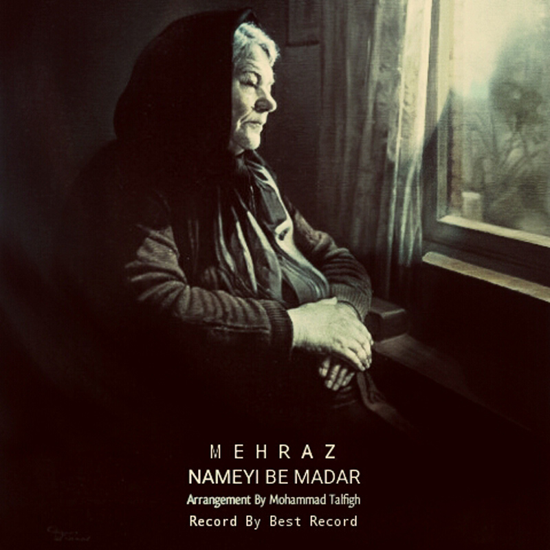 Mehraz - Nameyi Be Madar