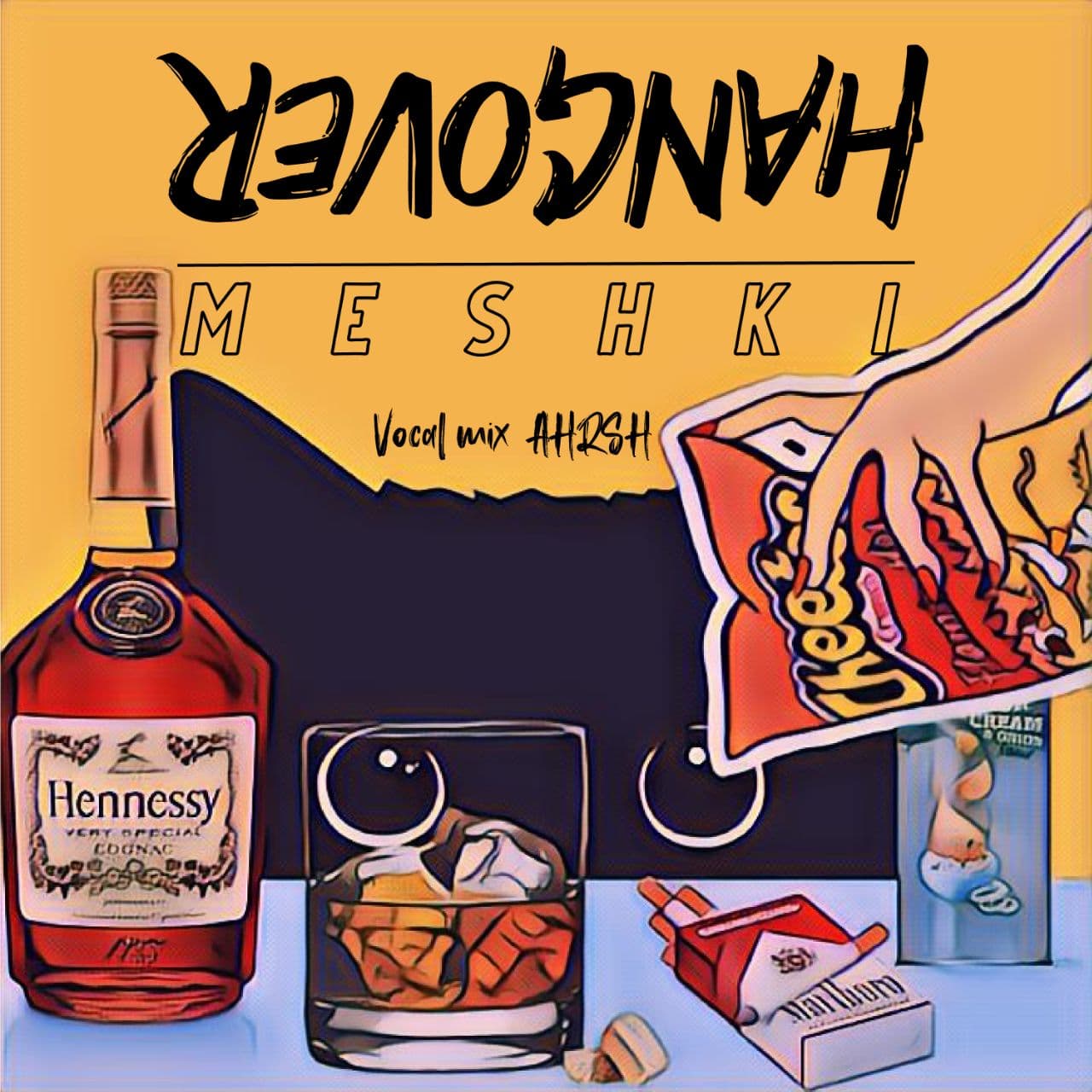 Meshki - Hangover