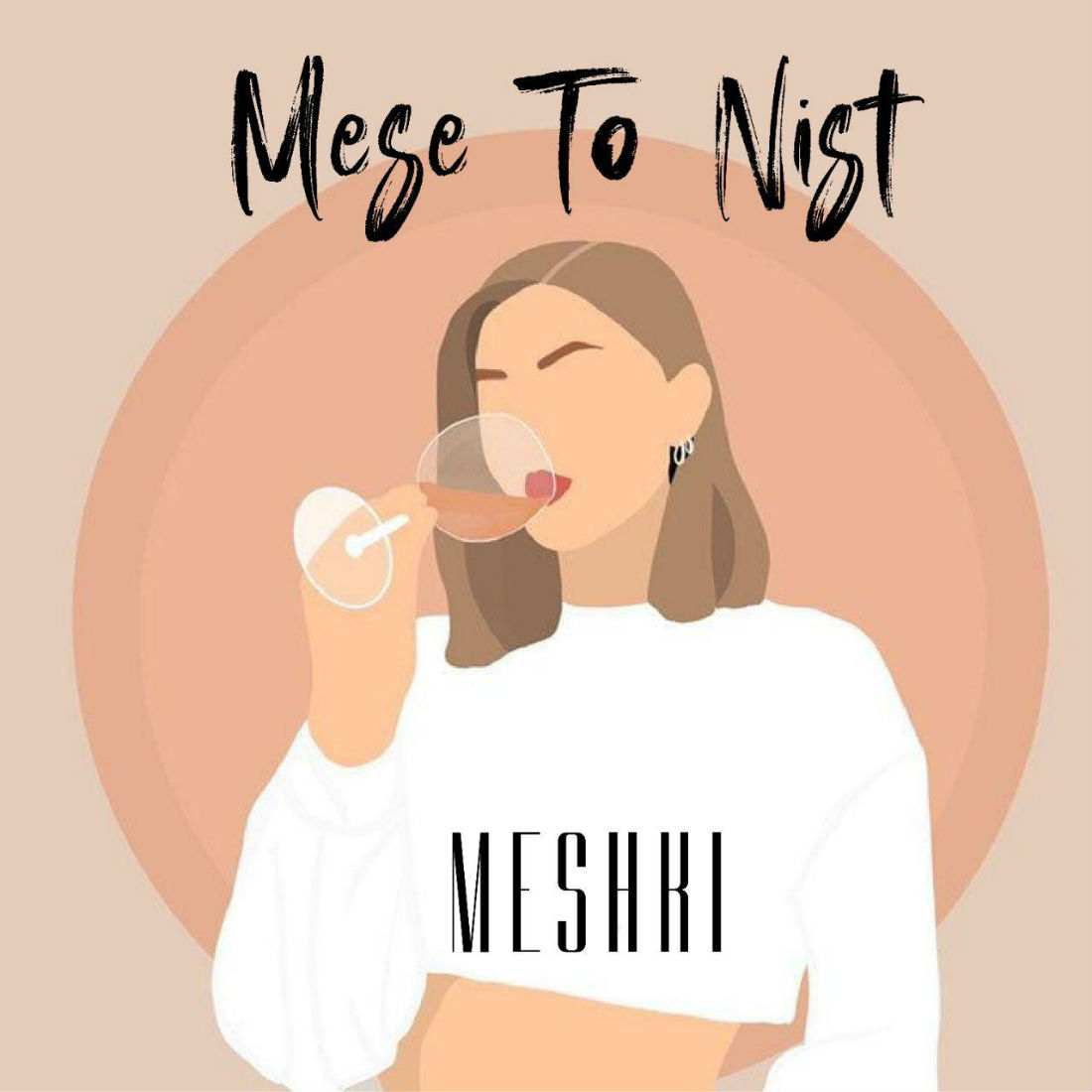 Meshki - Mese To Nist