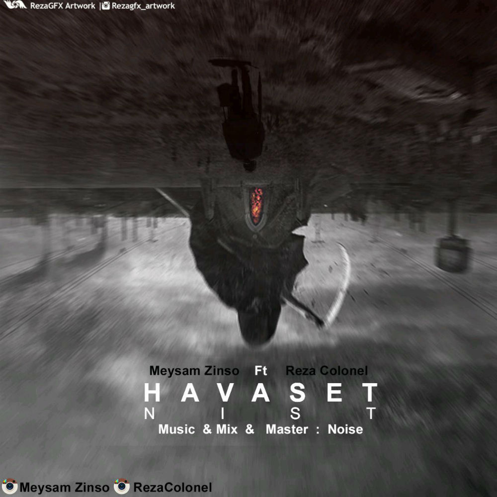 Meysam Zinso Ft Reza Colonel - Havaset Nist