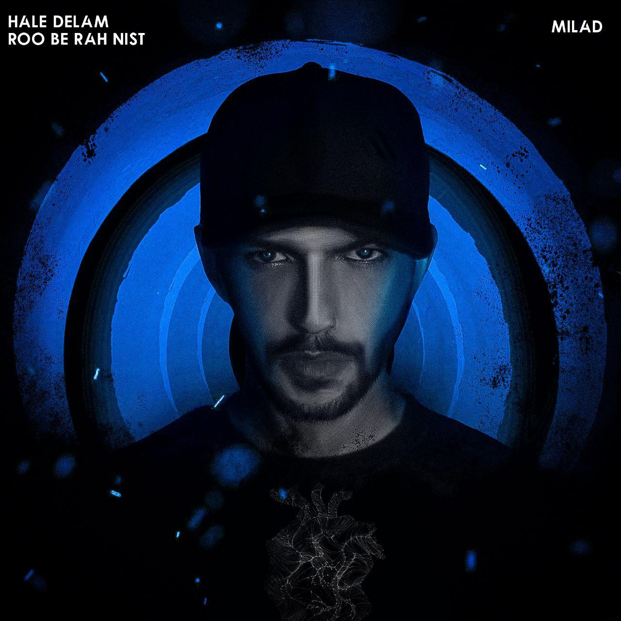 Milad - Hale Delam Rooberah Nist