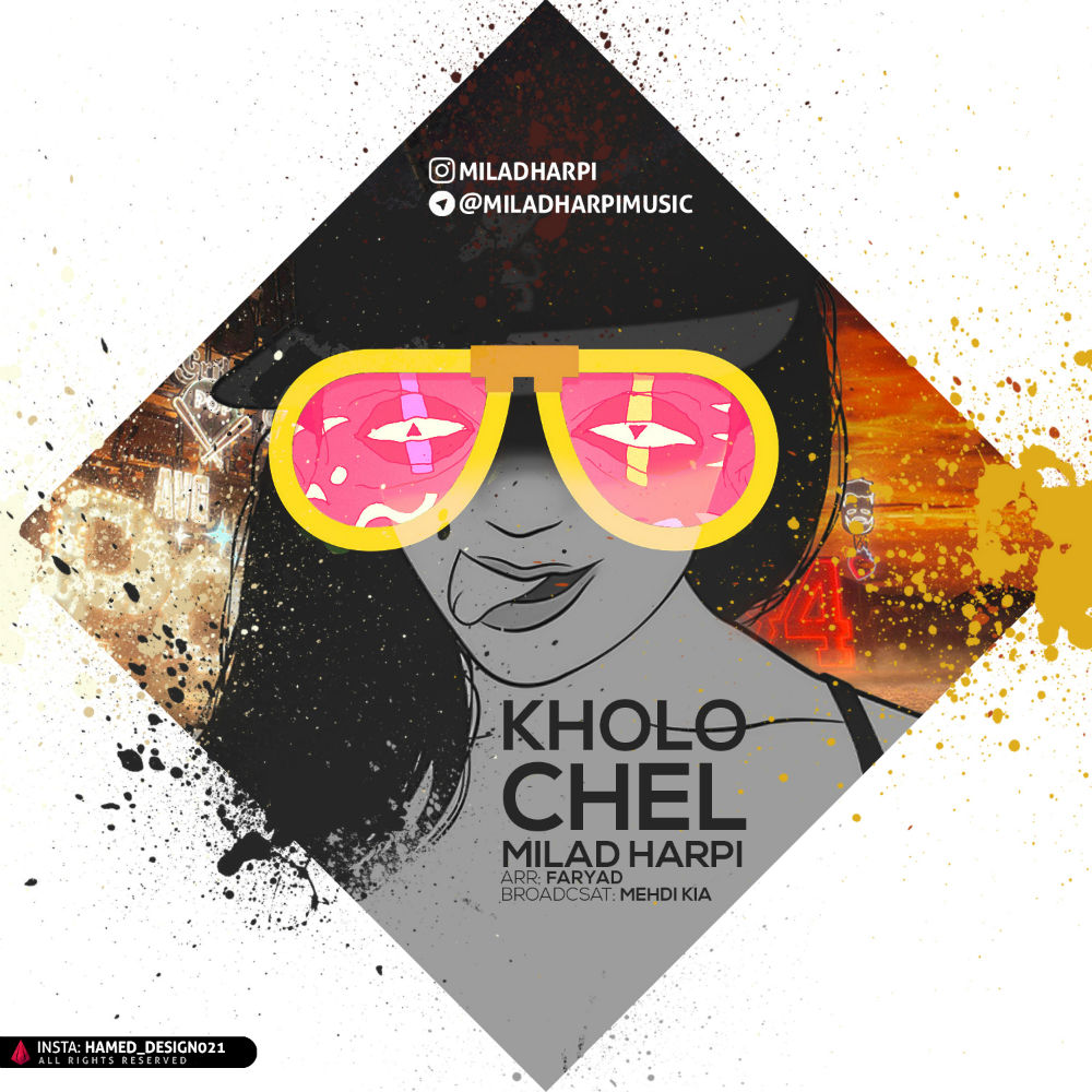 Milad Harpi - Kholo Chel