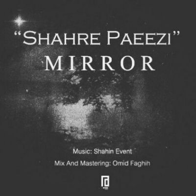 Miror - Shahre Paeezi