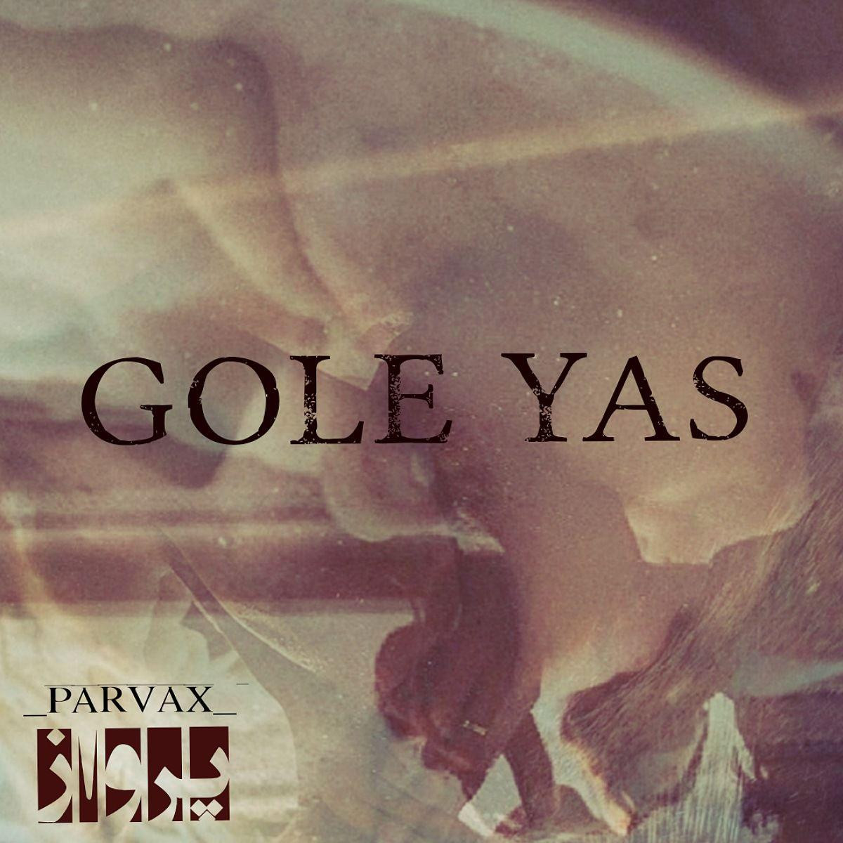 Mobin Parvax - Gole Yas 2