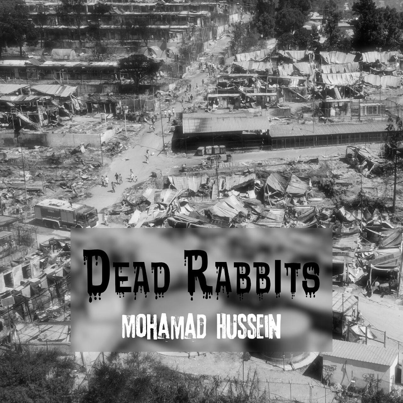 Mohamad Hussein - Dead Rabbits