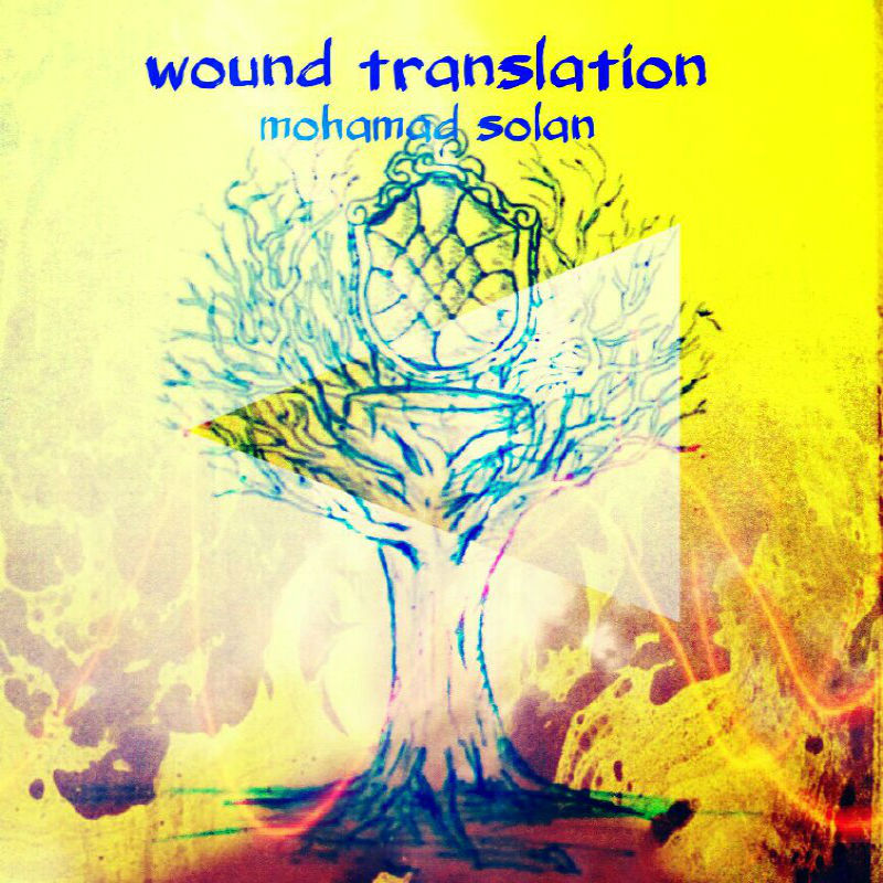 Mohamad Solan - Wound Translation