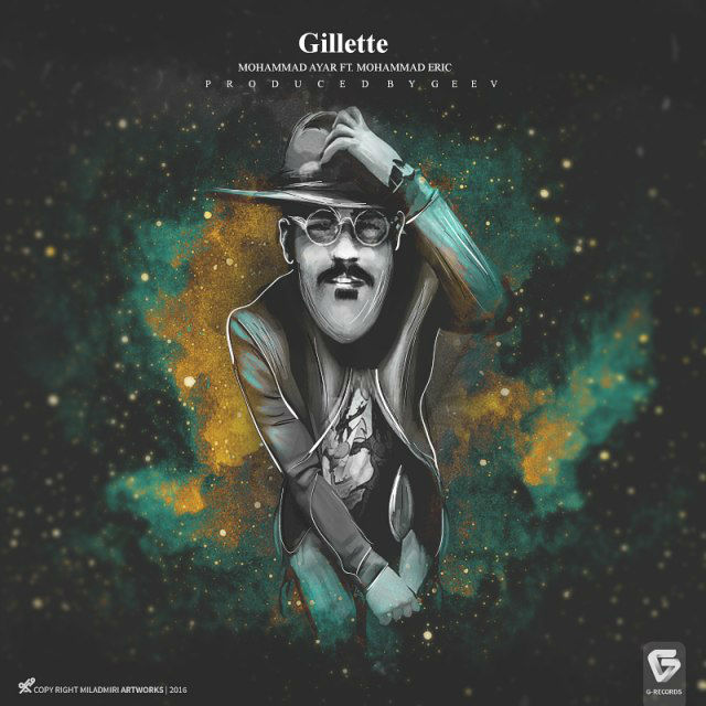 Mohammad Eric Ft Ayar - Gillette