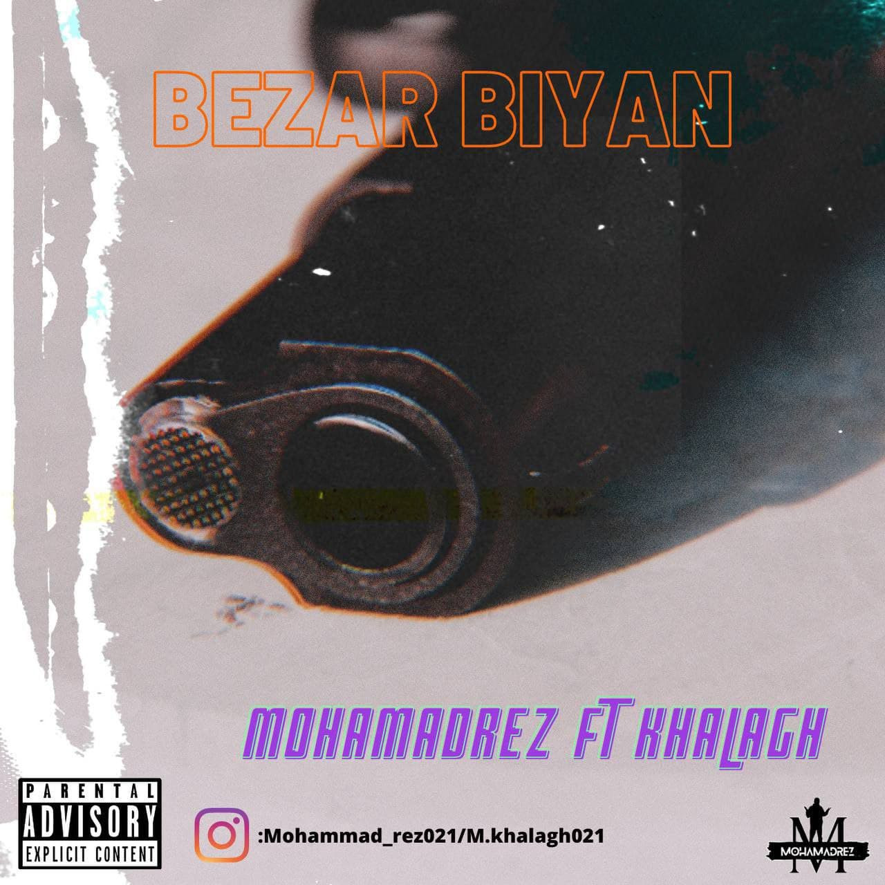 MohammadRez & Khalagh - Bezar Biyan