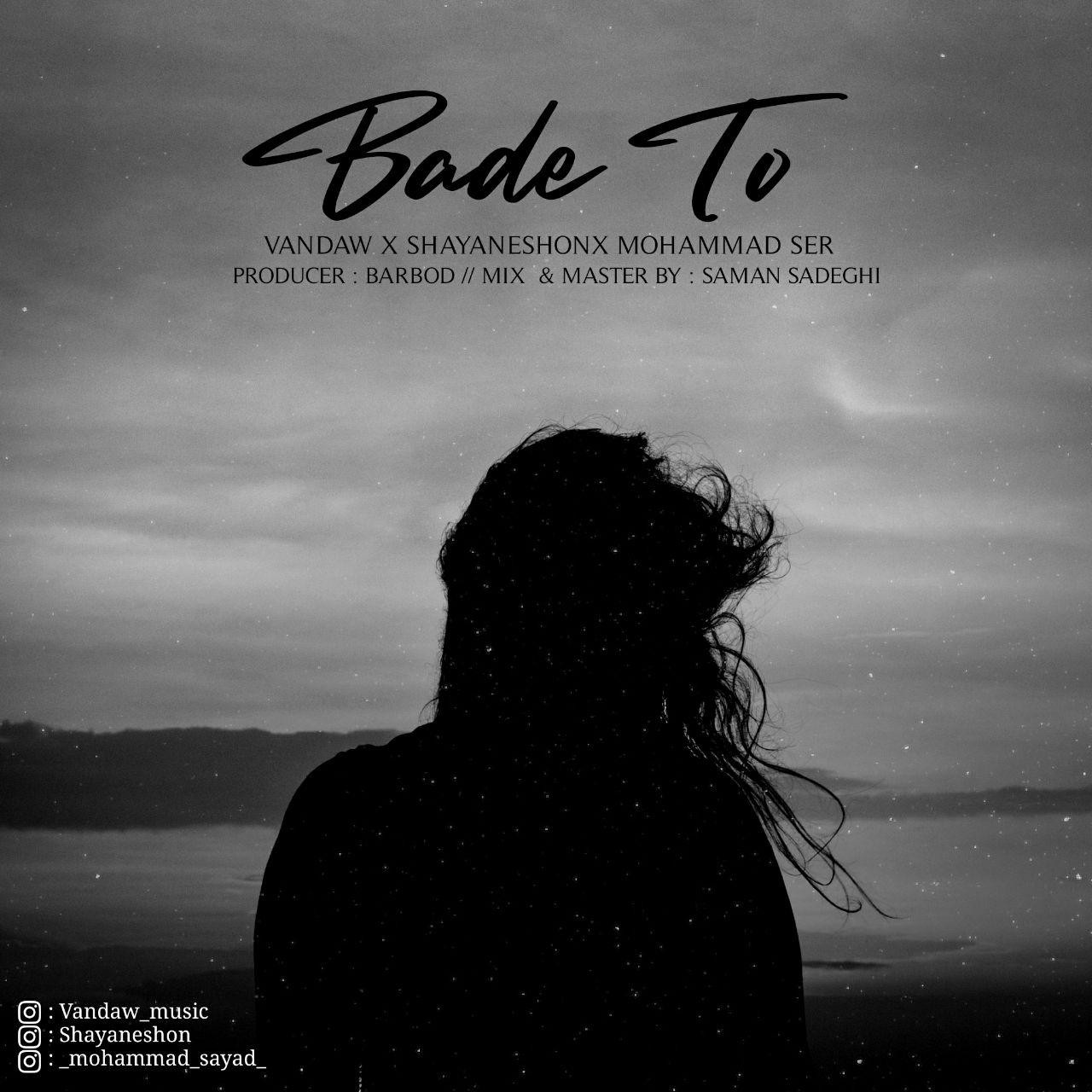 Mohammad Ser Ft Vandaw - Bade To