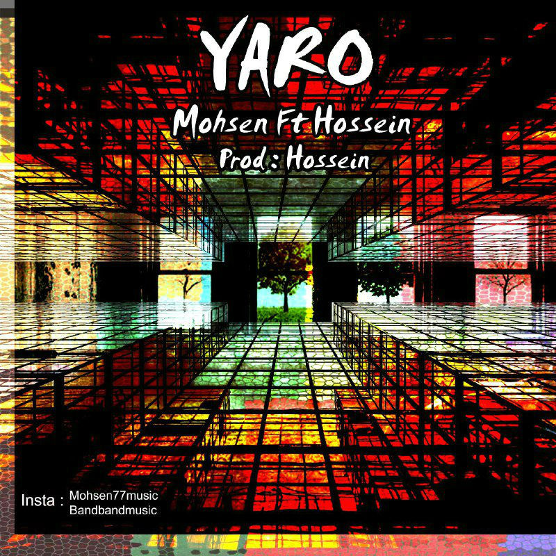 Mohsen Ft Hossein - Yaro