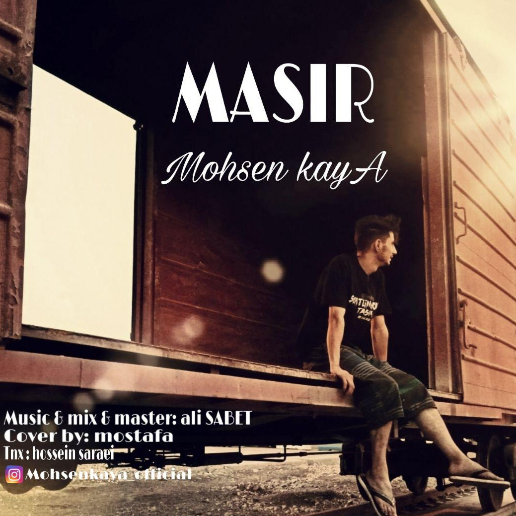 Mohsen Kaya - Masir
