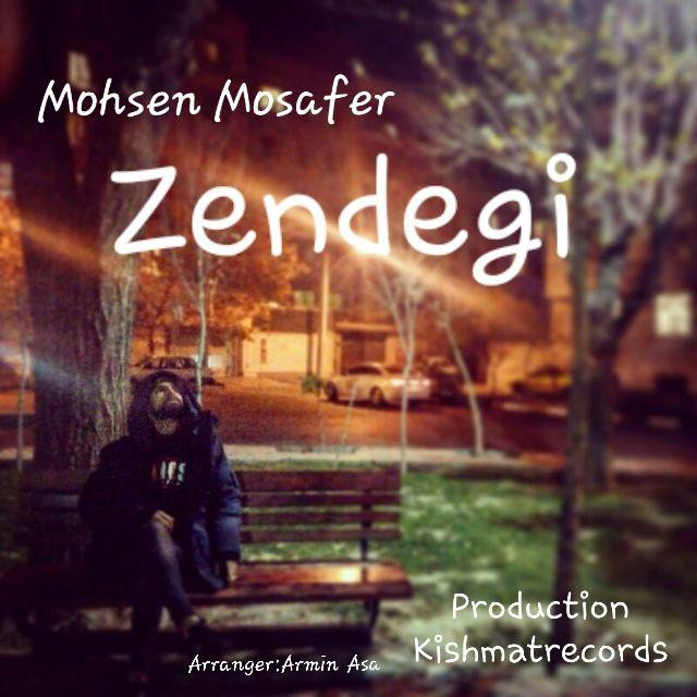 Mohsen Mosafer - Zendegi
