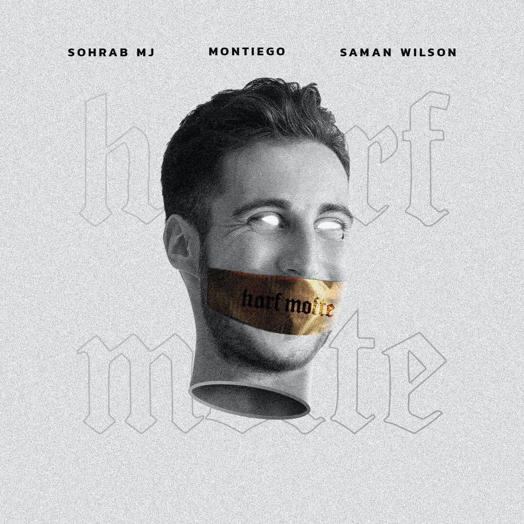 Montiego, Sohrab MJ & Saman Wilson - Harf Mofte