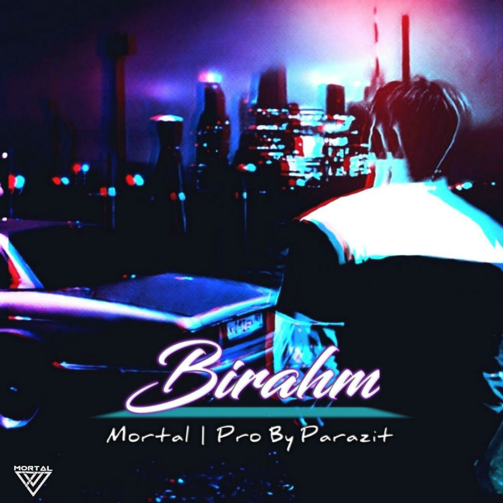 Mortal - Birahm