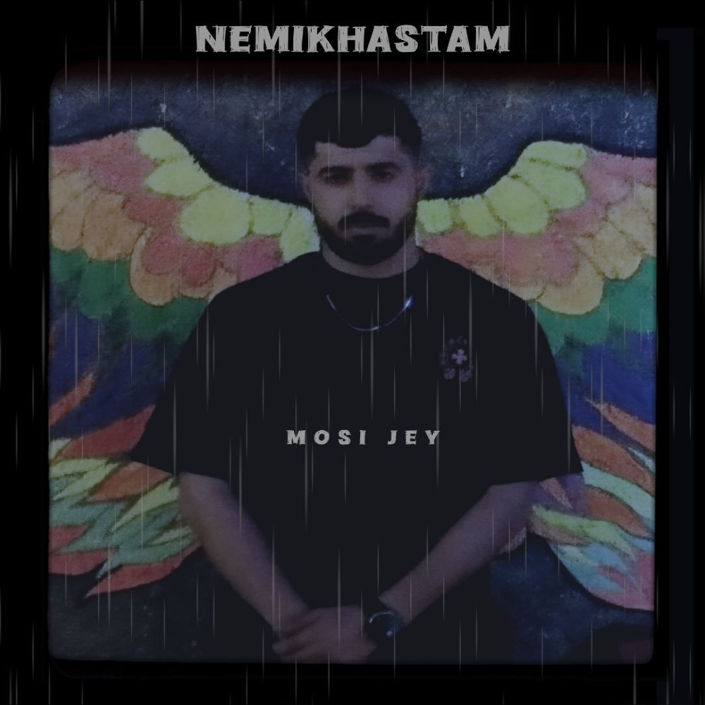 Mosi Jey - Nemikhastam