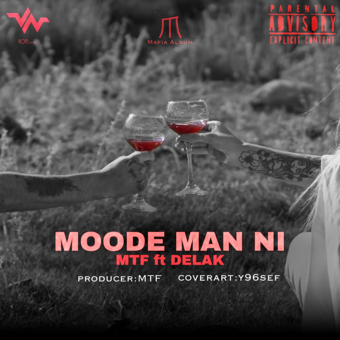 Mtf Ft Delak - Moode Man Ni