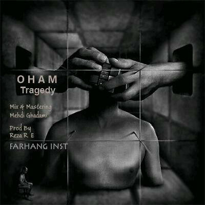 O H A M - Tragedy