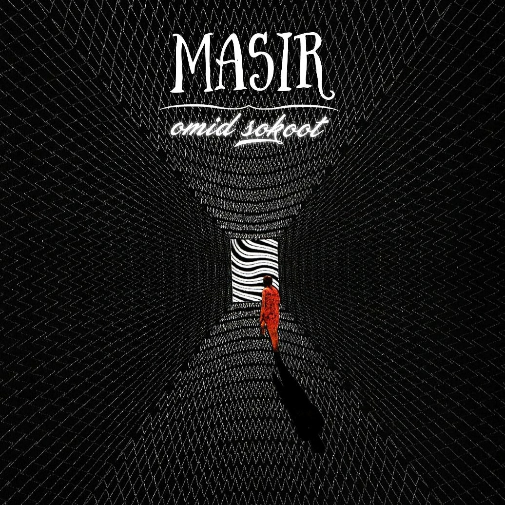 Omid Sokoot - Masir