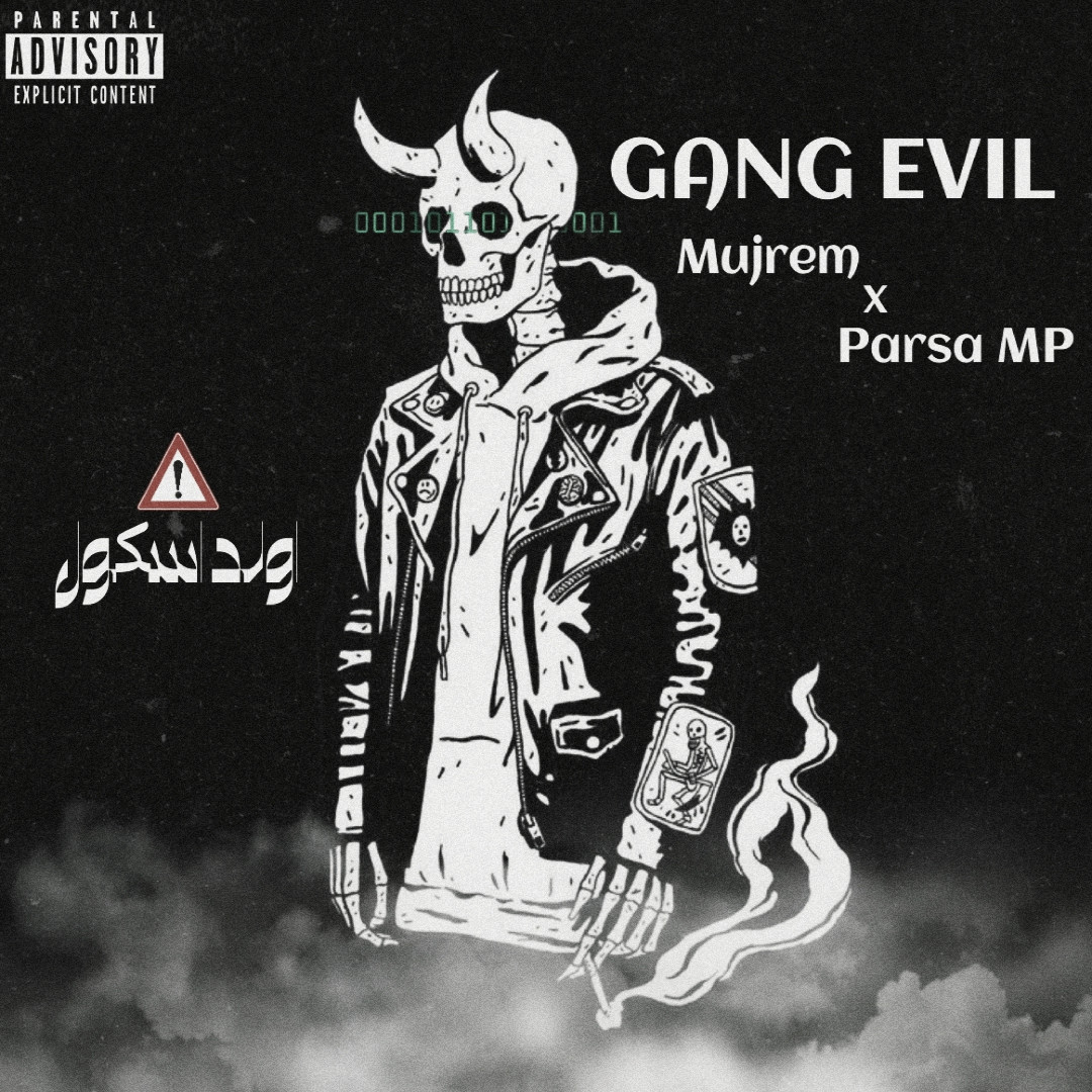 Parsa MP Ft Mujrem - Gang Evil