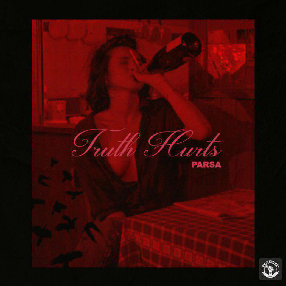 Parsa - Truth Hurts