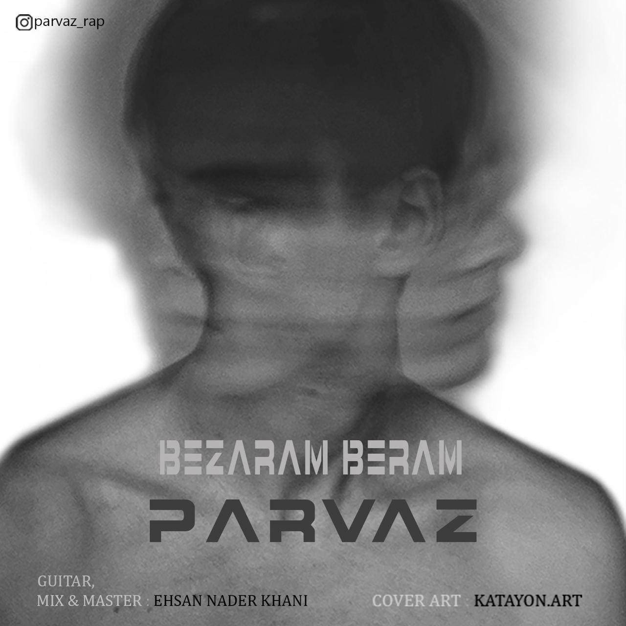 Parvaz - Bezaram Beram