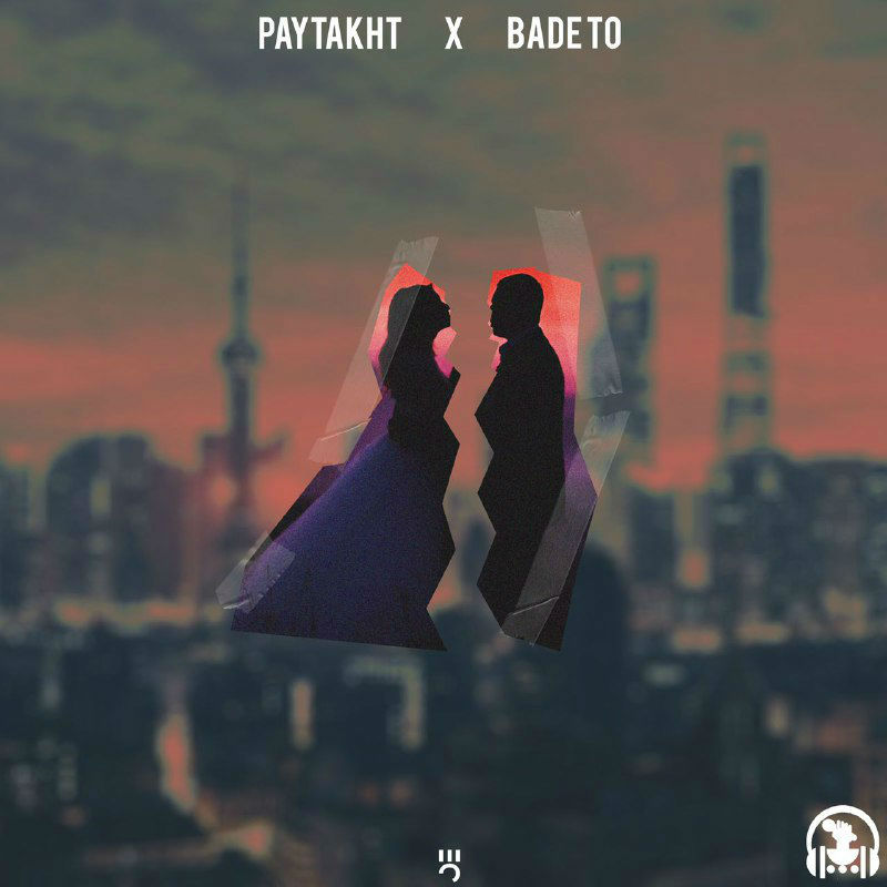 Paytakht - Bade To