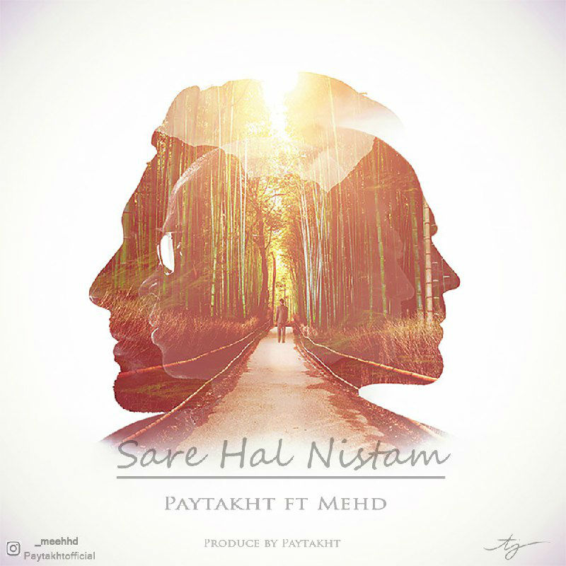 Paytakht Ft MehD - Sare Hal Nistam