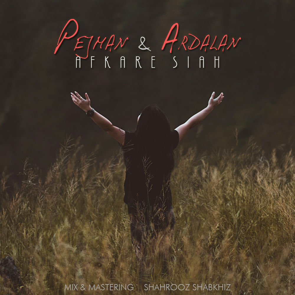 Pejman & Ardalan - Afkare Siah