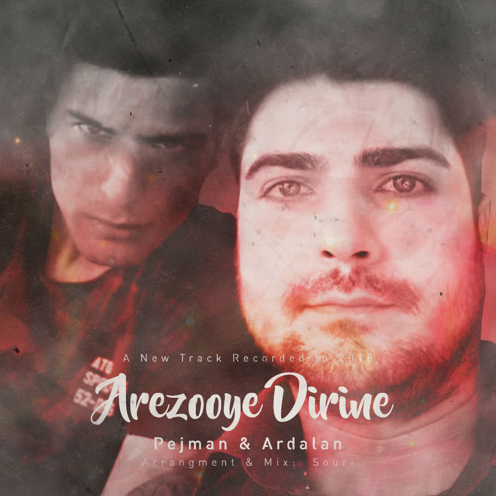 Pejman & Ardalan - Arezooye Dirine