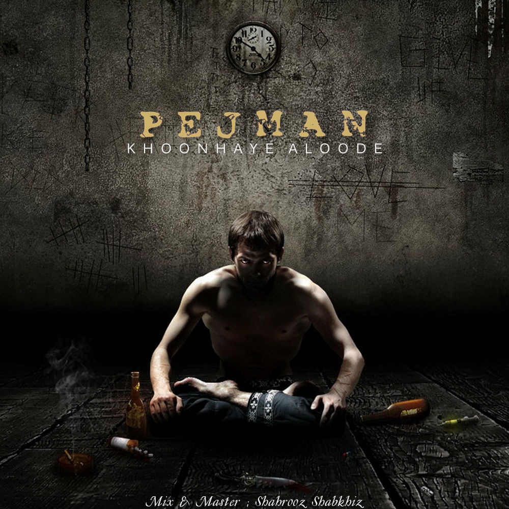 Pejman - Khoonhaye Aloode