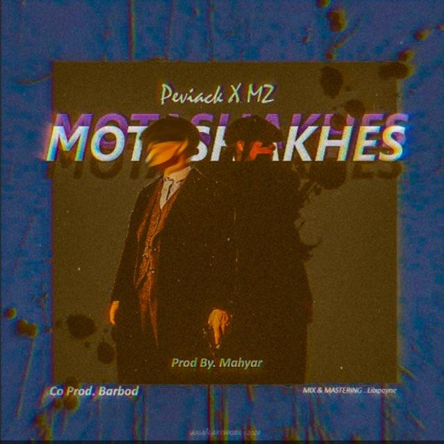 Peviack x Alireza Mz - Motshakhes