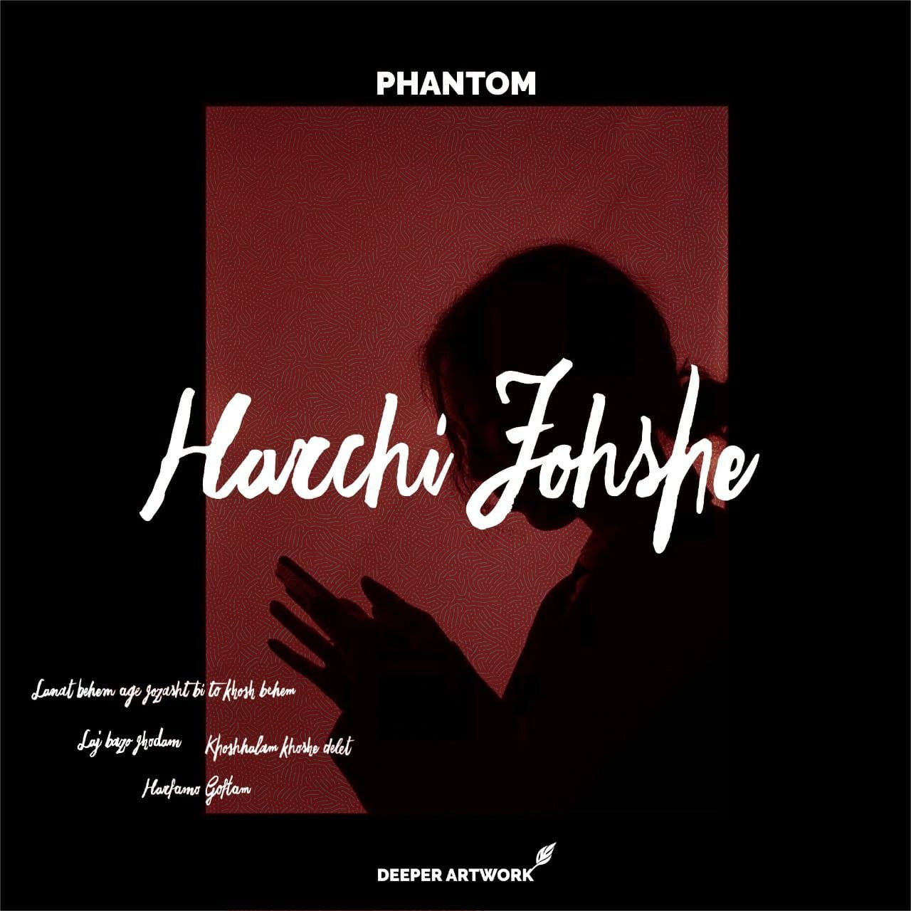 Phantom - Harchi Fohshe
