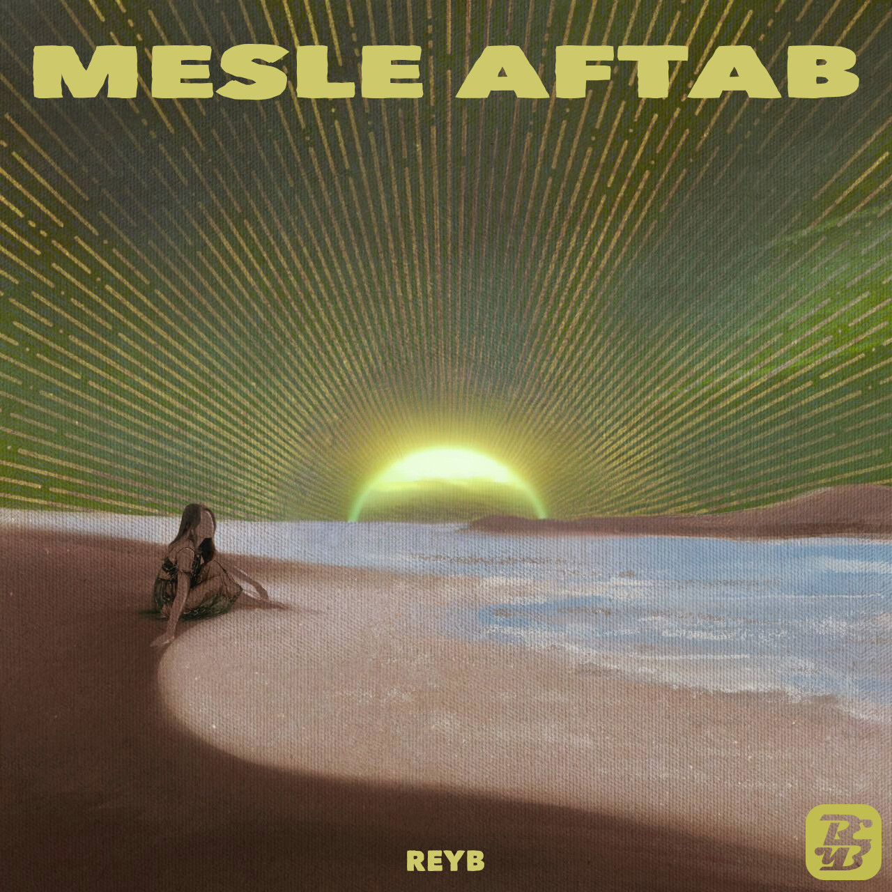 Reyb - Mesle Aftab