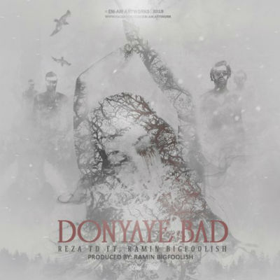 رضا TD و Bigfoolish - دنیای بد