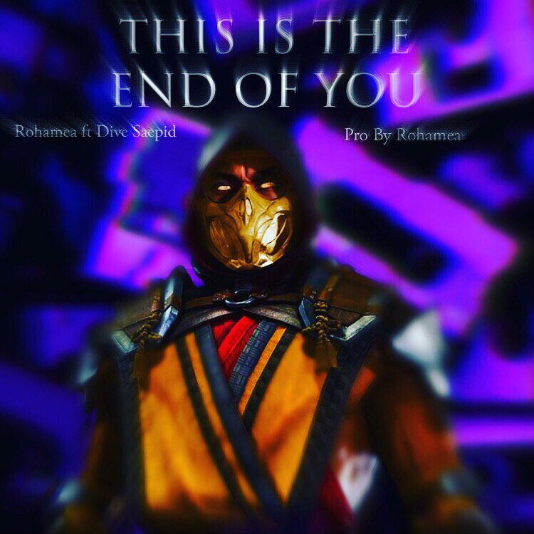 Rohamea Ft Dive Sepid - This Is The End Of You