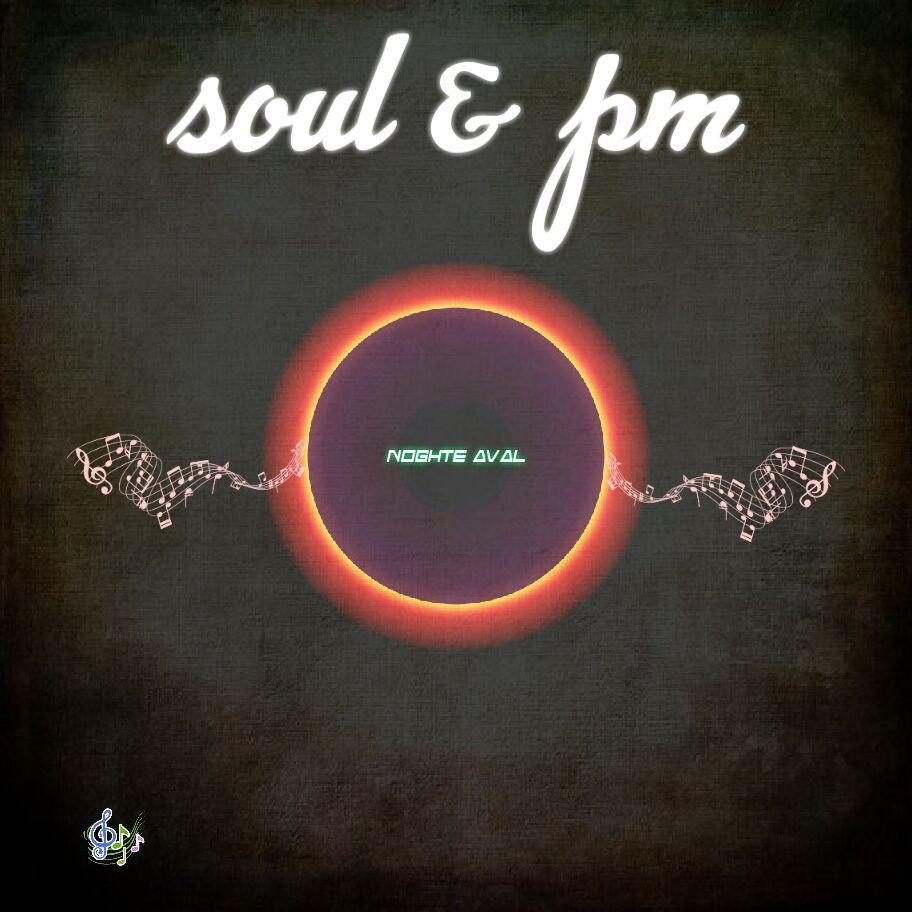 SOUL & PM - Noghte Aval
